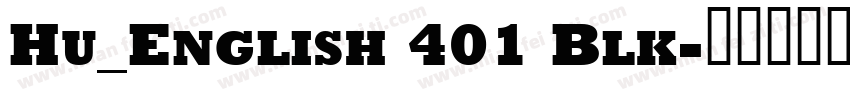 Hu_English 401 Blk字体转换